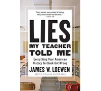 James W. Loewen Lies My Teacher Told Me (Tascabile)