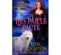 Liés par le Pacte: Liés par le Pacte - Tome 1