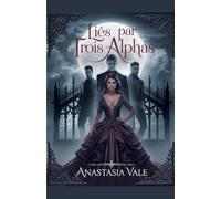 Liés par trois alphas: 1