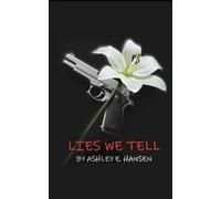 Lies We Tell: Lies Series Book One
