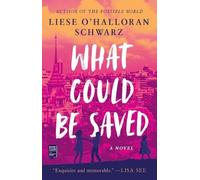 Liese O'Halloran Schwarz What Could Be Saved (Tascabile)