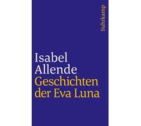 Lieselotte Kola Geschichten der Eva Luna: Von der Autorin des Weltbe (Tascabile)