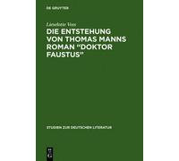 Lieselotte Voss Die Entstehung von Thomas Manns Roman "Doktor (Copertina rigida)
