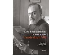 «Lieto di non avere in me che cose amate». Cattafi oltre il '900