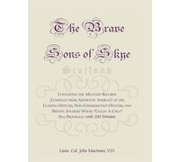 Lieut Col John MacInnes The Brave Sons of Skye [Scotland] (Tascabile)