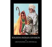 Lieut Colonel Gr Stevens Obe Fourth Indian Division (Tascabile)