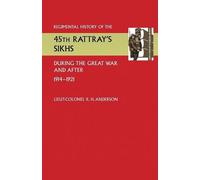 Lieut Colonel R Regimental History of the 45th Rattray's Sikhs Durin (Tascabile)