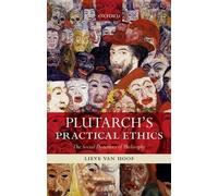 Lieve Van Hoof Plutarch's Practical Ethics (Copertina rigida)