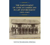 Lievin Kambamba The Employment of African Americans in Law En (Copertina rigida)
