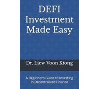 Dr. Liew Voon Kiong Liew Voon Kiong DEFI Investment Made Easy (Tascabile)