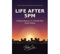 Life After 5PM: Finding Balance in a World That Never Stops