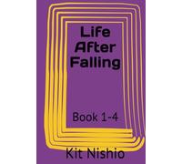 Life After Falling: Book 1-4