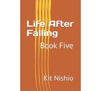 Life After Falling: Book Five