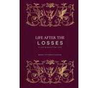 Life After The Losses: A Life Without The Pain