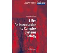 Life: An Introduction to Complex Systems Biology