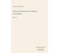 Life and Adventures of Martin Chuzzlewit: Part 2
