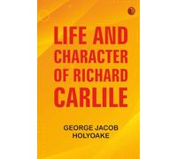 Life and Character of Richard Carlile