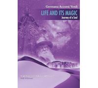 Life and its Magic - Germana Accorsi Verdi