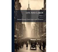 Life And Labor