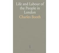 Life and Labour of the People in London