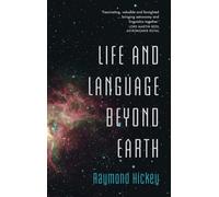 Raymond Hickey Life and Language Beyond Earth (Copertina rigida)