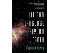 Life and Language Beyond Earth