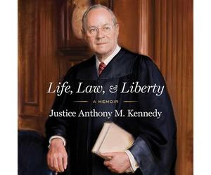 Life and Law: The Court Years by Anthony M. Kennedy