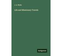 Life and Missionary Travels