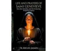 Life and Prayers of Saint Genevieve