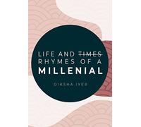 Life And Rhymes of a Millenial