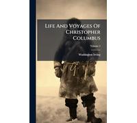 Life And Voyages Of Christopher Columbus
