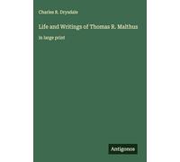Life and Writings of Thomas R. Malthus: in large print
