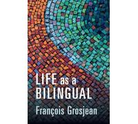 La vita di un bilingue – Conoscere e usare due o più lingue