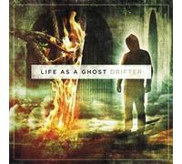 Life As A Ghost - Drifter