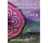 life as a journey up the mountain: 산 같은 삶