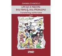 Life as a maison: big family, big problems. Transferring tattle-tales. Ediz. italiana