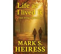 Life As I Lived It