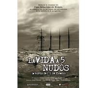 Life at 5 Knots ( La vida a 5 nudos ) ( Life at Five Knots ) [ Origine Spagnolo, Nessuna Lingua Italiana ]