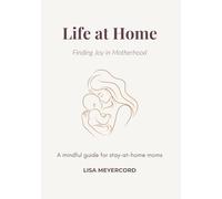 Life at Home: Finding Joy in Motherhood