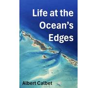 Life at the Ocean’s Edges