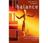 Life Balance: A Five Session Course on Rest - Warren Robert