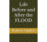 Life Before and After the FLOOD
