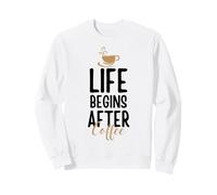 Life Begins After Coffee Felpa