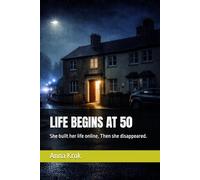 LIFE BEGINS AT 50: She built her life online. Then she disappeared.