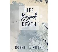 Life Beyond Death