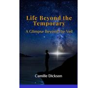 Life Beyond The Temporary: A glimpse Beyond The Veil
