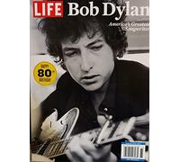 Life Bob Dylan Magazine Issue 65 Happy 80th Birthday