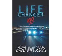 Life Changer 100: A Miracle Miserably & Massively Mishandled