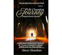 Life Changing Journey: Inspirational Quotes Series - I
