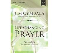 Jim Cymbala Life-Changing Prayer Video Study (DVD)